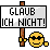 :glaubichnicht: